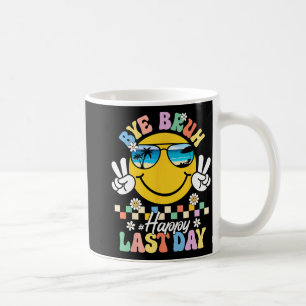 Bruh We Out Happy Last Day Of School Teacher Kids Coffee Mug