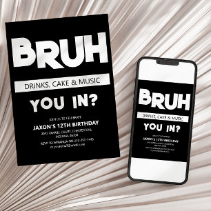BRUH You In? Birthday Invitation