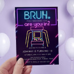 Bruh, You In? Neon Arcade Video Games Boy Birthday Invitation<br><div class="desc">Bruh,  You In? Neon Arcade Video Games Boy Birthday Invitation</div>