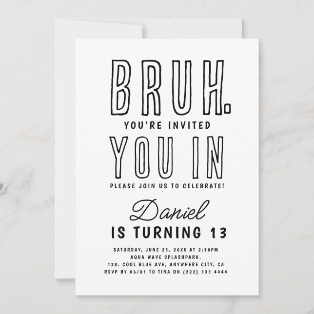 Bruh, You In? Teenager Teen Boy Birthday Party Invitation (Front)