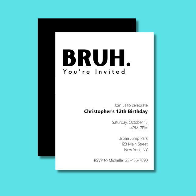 Bruh You're Invited Funny Older Kids Birthday Invitation (Creator Uploaded)