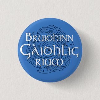 Bruidhinn Gàidhlig rium! 3 Cm Round Badge