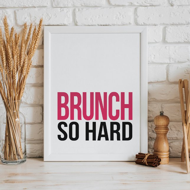 Brunch So Hard | Art Print (Creator Uploaded)