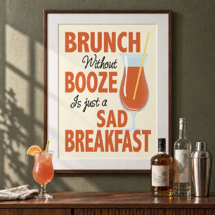 Brunch Without Booze is a Sad Breakfast Kitchen Poster