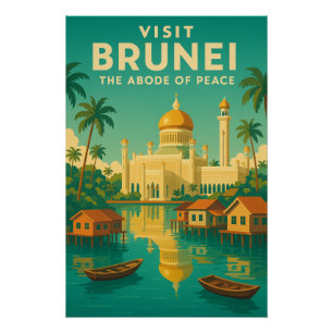 Brunei – The Abode of Peace. Poster