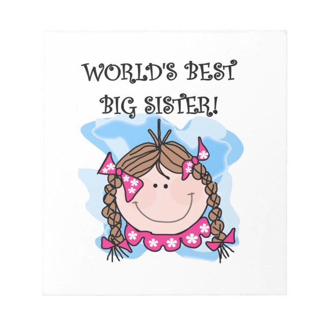 Brunette World's Best Big Sister Gifts Notepad (Front)