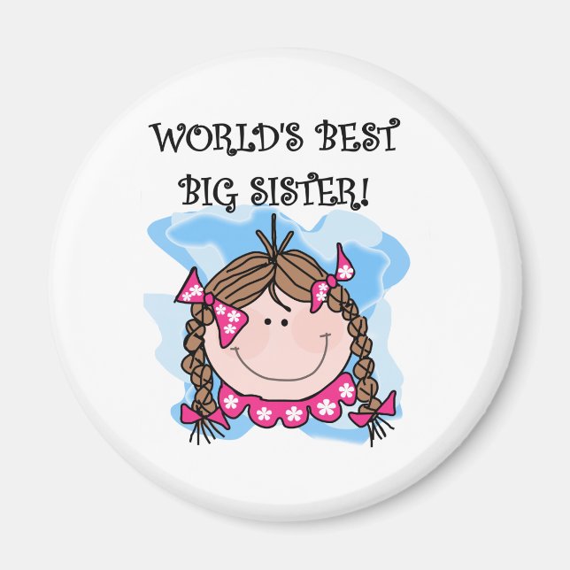 Brunette World's Best Big Sister Tshirts and Gifts Magnet (Front)