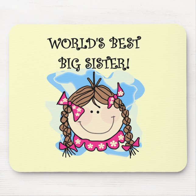 Brunette World's Best Big Sister Tshirts and Gifts Mouse Pad (Front)