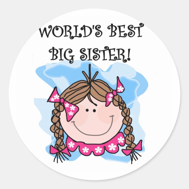 Brunette World's Best Big Sister Tshirts Classic Round Sticker (Front)