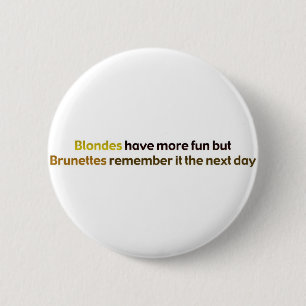 Brunettes&BlondesBumperStik 6 Cm Round Badge