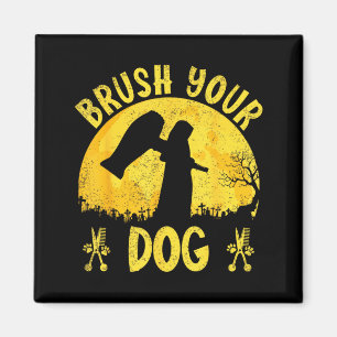 Brush Dog Grooming Reaper Halloween Funny Dog Magnet