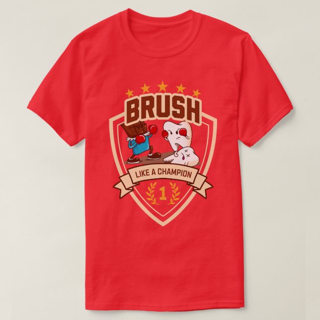 Brush Like A Champion Dental Win Everyday T-Shirt (Design Front)