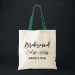 Brush Script Bridesmaid Botanical Greenery Tote Bag<br><div class="desc">Modern Trendy Brush Script Watercolor Botanical Greenery Bridesmaid Tote Bag</div>