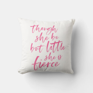 Brush Script Little But Fierce William Shakespeare Cushion
