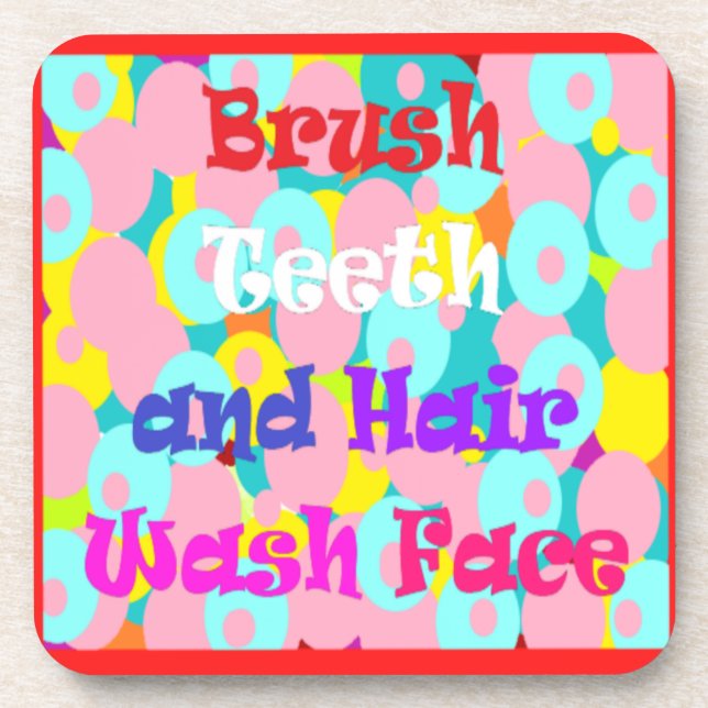 Brush Teeth Hair Wash Face fun kids bright design  Coaster (Front)