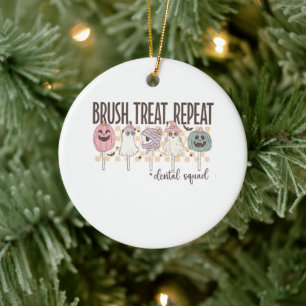 Brush Treat Repeat Dental Squad Funny Spooky Ceramic Ornament