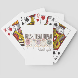 Brush Treat Repeat Dental Squad Funny Spooky Playing Cards