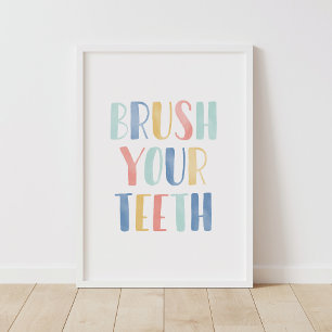 Brush Your Teeth Colourful Kids Bathroom Poster