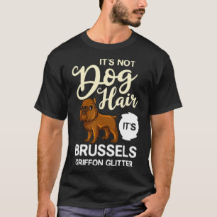 Brussels Griffon Dog Gift Puppies Owner Lover T-Shirt