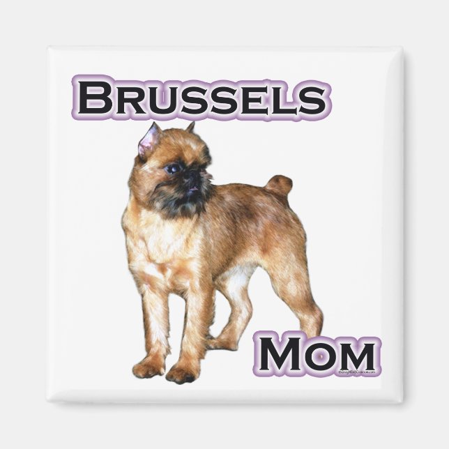 Brussels Griffon Mum; Mum of Brussels Griffon Magnet (Front)
