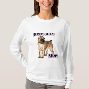 Brussels Griffon Mum; Mum of Brussels Griffon T-Shirt