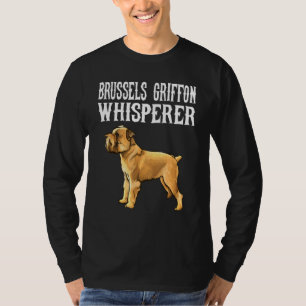 Brussels Griffon Whisperer Dog T-Shirt
