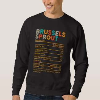 Brussels Sprout Nutrition Facts Thanksgiving Food  Sweatshirt