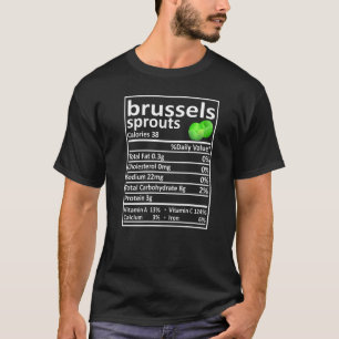 Brussels Sprouts Nutrition Food Facts Thanksgivin T-Shirt