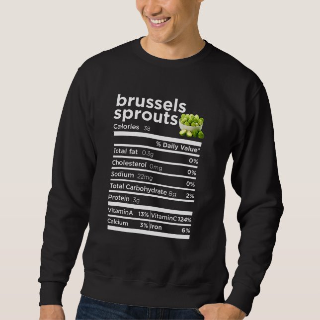 Brussels Sprouts Nutrition  Thanksgiving Costume Sweatshirt (Front)