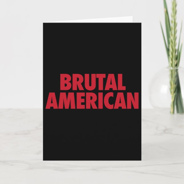 Brutal American  Card (Front)
