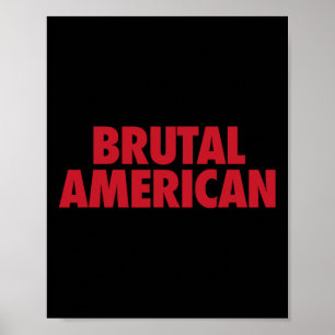 Brutal American Poster