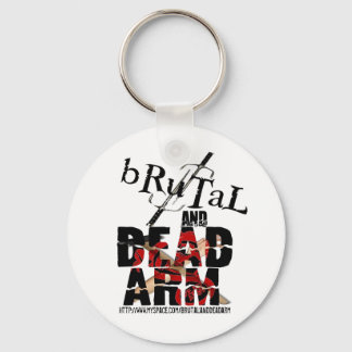 bRuTaL and Dead Arm Logo Key Chain
