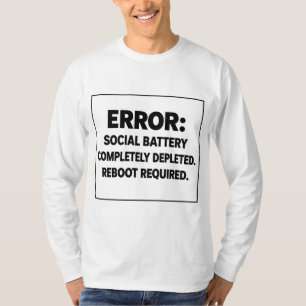 Brutalist Error Social Battery Depleted TShirt