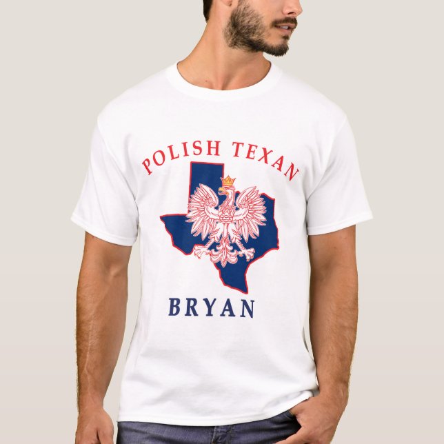Bryan Polish Texan T-Shirt (Front)