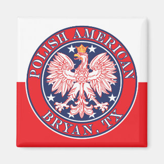 Bryan Texas Polish American Eagle Magnet