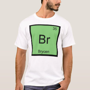 Brycen Name Chemistry Element Periodic Table T-Shirt