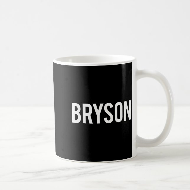 Bryson - Cool New Funny Name Fan Gift Tee  Coffee Mug (Right)