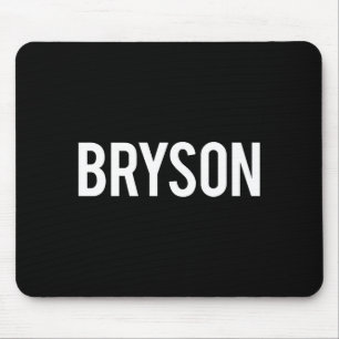 Bryson - Cool New Funny Name Fan Gift Tee Mouse Pad
