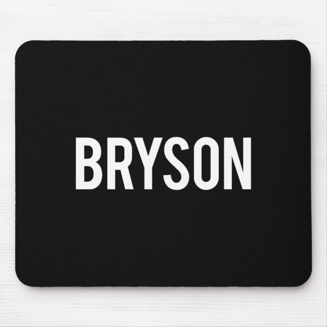 Bryson - Cool New Funny Name Fan Gift Tee  Mouse Pad (Front)