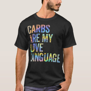 bs Are My Love Language Funny Foodie bs Food Lover T-Shirt