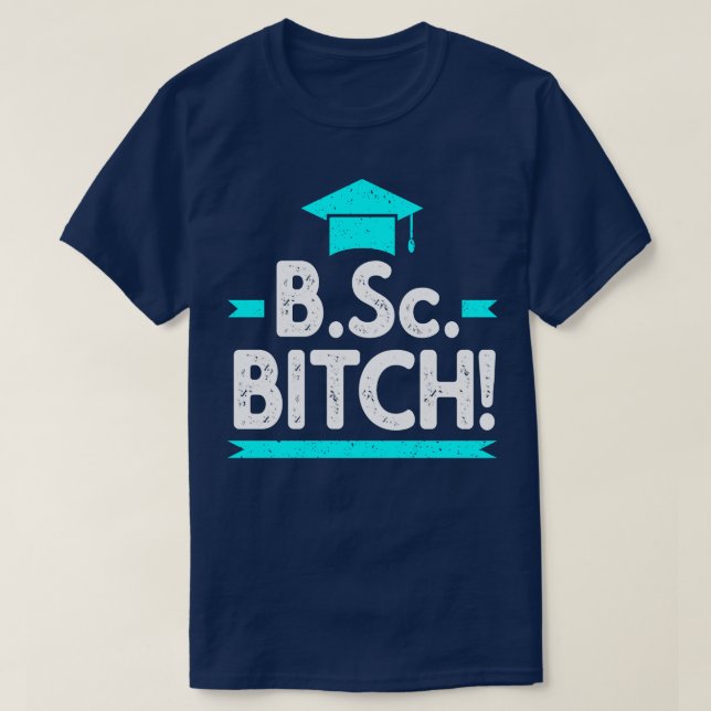 BSc funny Bachelor of Science Graduation T-Shirt (Design Front)