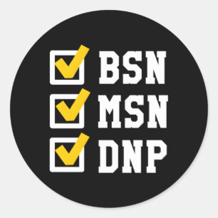Bsn Msn Dnp Doctorate Degree Checklist Graduation Classic Round Sticker
