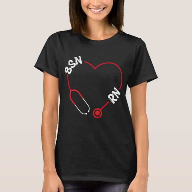 BSN RN Nurse Graduation Nursing BSN Nurses T-Shirt (Front)