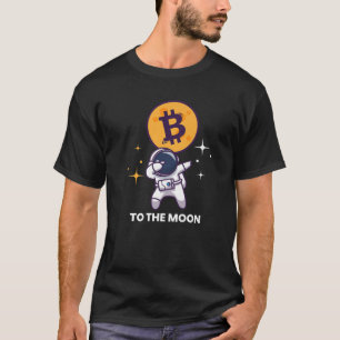Btc Astronaut Inspired Bitcoin Moon Related Crypto T-Shirt