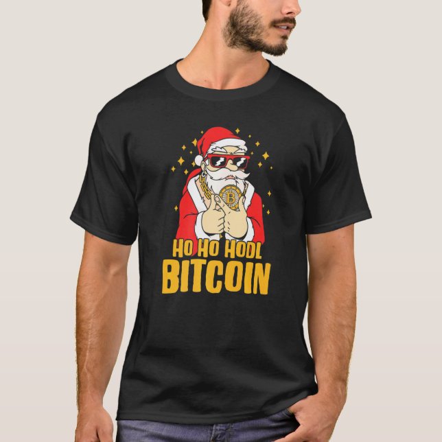 Btc Crypto Cryptocurry Blockchain Ho Ho Hodl Bitco T-Shirt (Front)