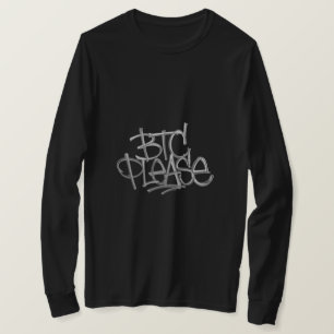"BTC Please" (Black) T-Shirt