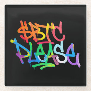 "$BTC Please" (Style 2) Glass Coaster