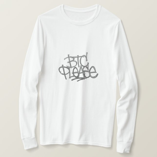 "BTC Please" (White) T-Shirt (Design Front)