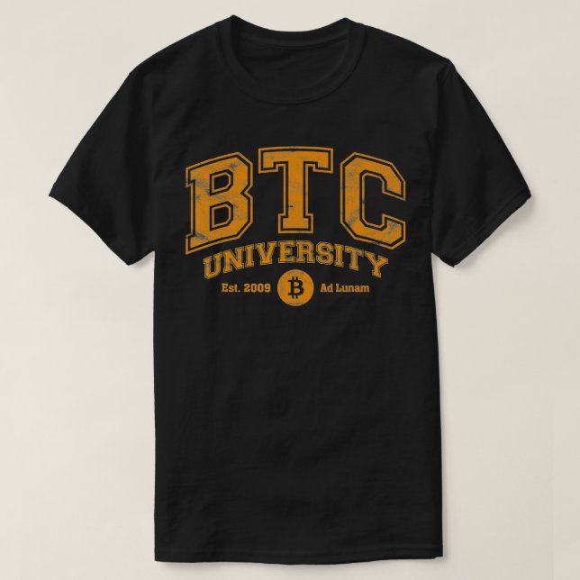 BTC University To The Moon, Funny Distressed Bitco T-Shirt (Design Front)