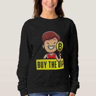 Btfd Buy The Dip Coin Hodl Blockchain Btc Crypto B Sweatshirt